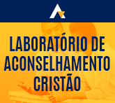 Laboratório de Aconselhamento Cristão 